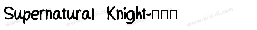 Supernatural Knight字体转换